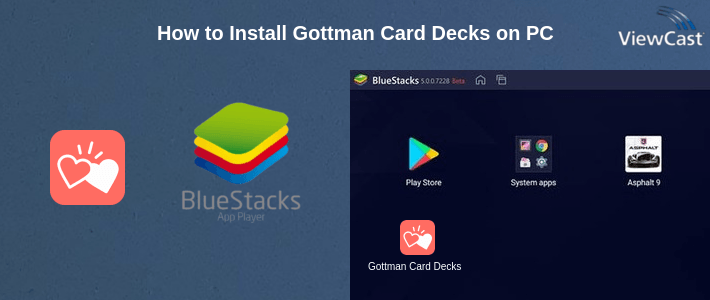 How to Install Gottman Card Decks on PC How to Install Gottman Card Decks on PC