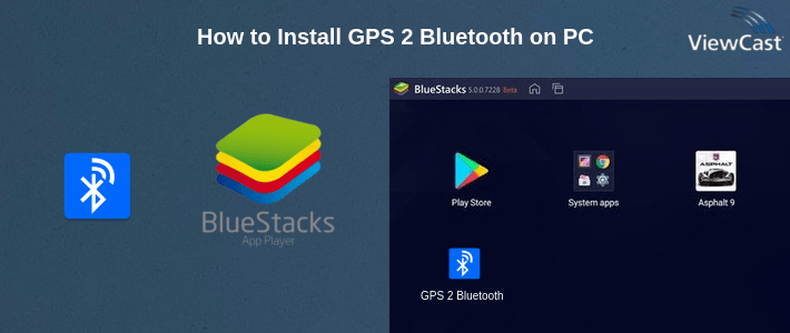 How to Install GPS 2 Bluetooth on PC