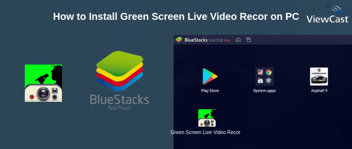 How to Install Green Screen Live Video Recording on PC