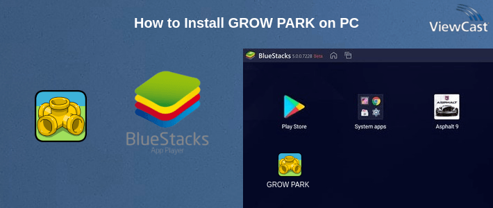 How to Install GROW PARK on PC How to Install GROW PARK on PC