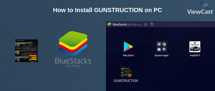 How to Install GUNSTRUCTION on PC