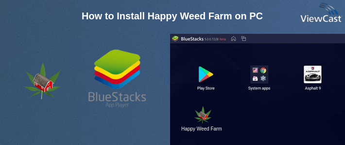 How to Install Happy Weed Farm on PC