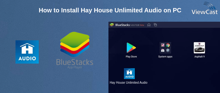 How to Install Hay House Unlimited Audio on PC