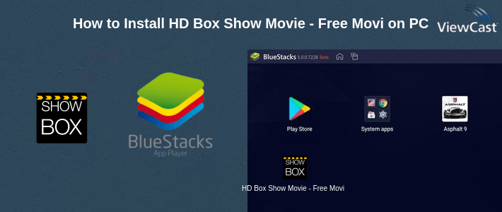 How to Install HD Box Show Movie - Free Movies & TV Shows 2019 on PC