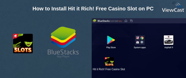 How to Install Hit it Rich! Free Casino Slots on PC