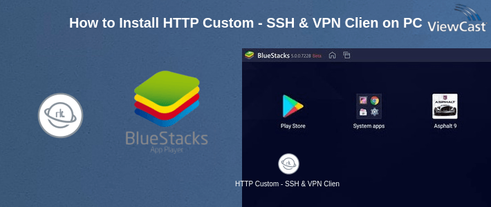How to Install HTTP Custom - SSH & VPN Client with Custom Header on PC