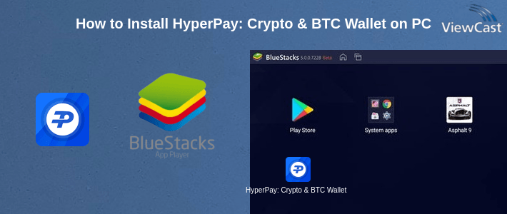 How to Install HyperPay: Crypto & BTC Wallet on PC
