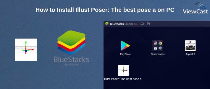 How to Install Illust Poser: The best pose app on PC
