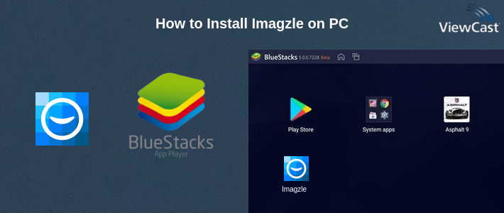 How to Install Imagzle on PC