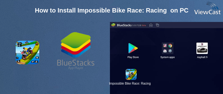 How to Install Impossible Bike Race: Racing Games 2019 on PC