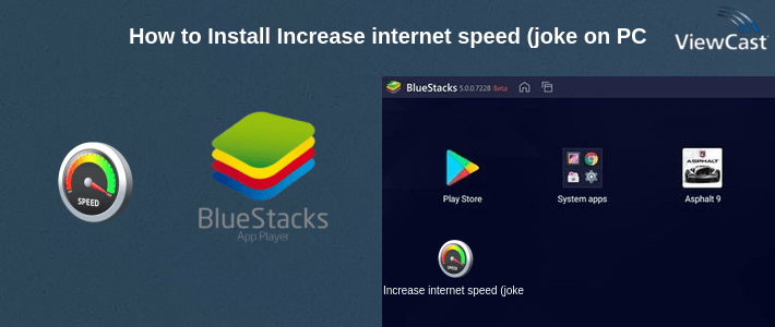 How to Install Increase internet speed (joke) on PC