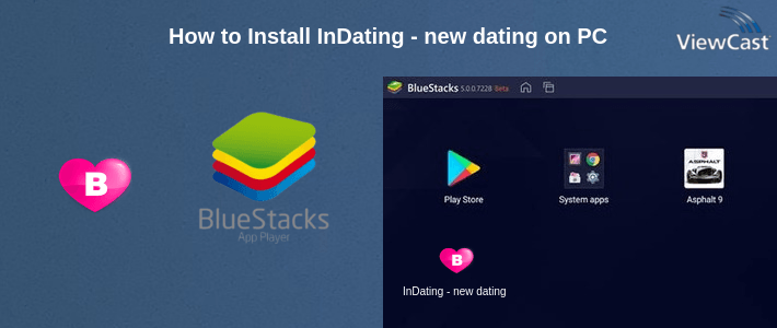 How to Install InDating - new dating on PC How to Install InDating - new dating on PC