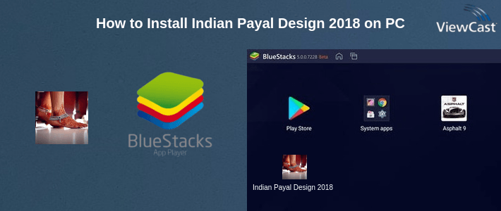 How to Install Indian Payal Design 2018 on PC How to Install Indian Payal Design 2018 on PC