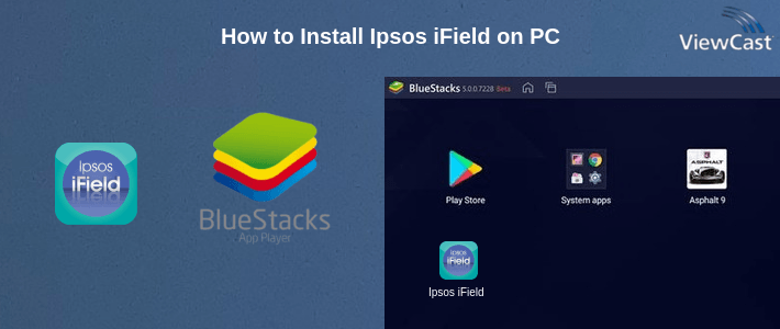 How to Install Ipsos iField on PC