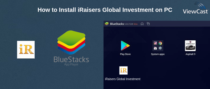 How to Install iRaisers Global Investment on PC
