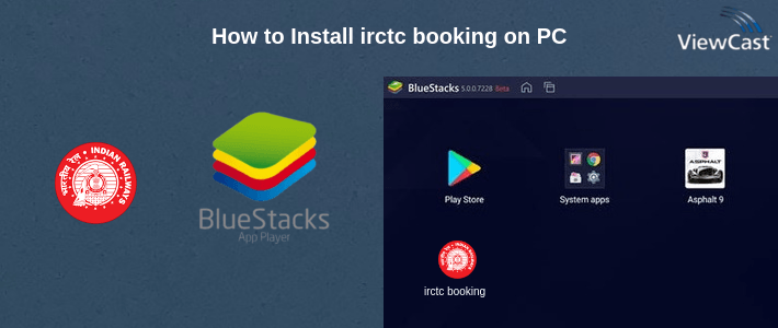 How to Install irctc booking on PC