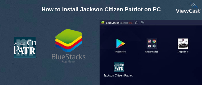 How to Install Jackson Citizen Patriot on PC