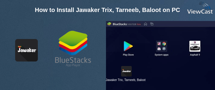 How to Install Jawaker Trix, Tarneeb, Baloot & More on PC