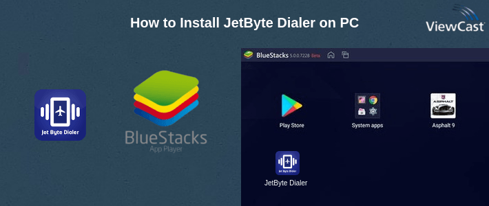 How to Install JetByte Dialer on PC