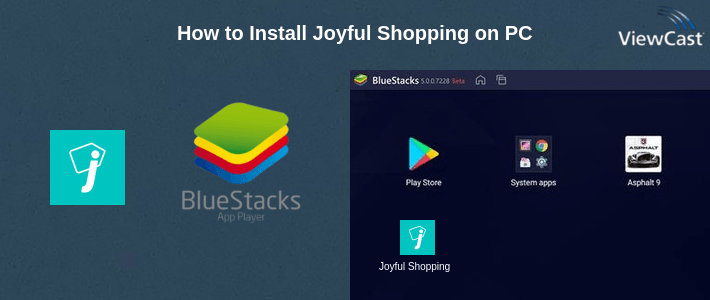 How to Install Joyful Shopping on PC