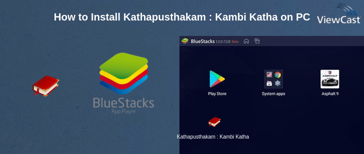 How to Install Kathapusthakam : Kambi Katha on PC