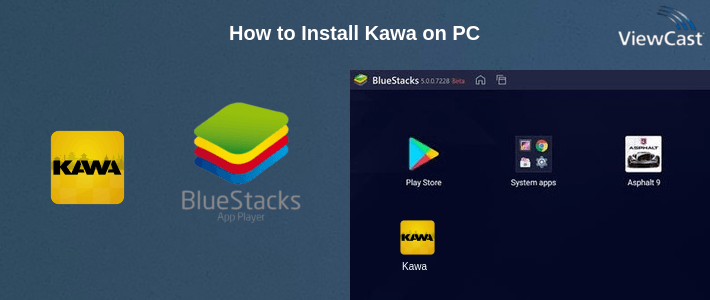 How to Install Kawa on PC