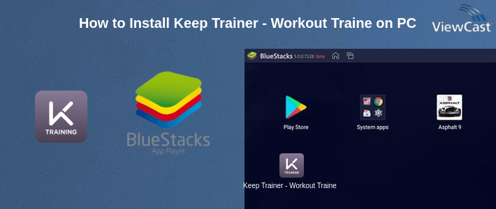 How to Install Keep Trainer - Workout Trainer & Fitness Coach on PC