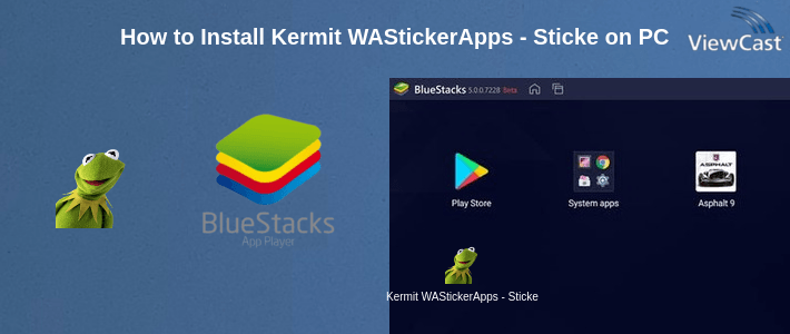 How to Install Kermit WAStickerApps - Stickers 2019 on PC