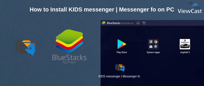 How to Install KIDS messenger | Messenger for Kids | Free on PC