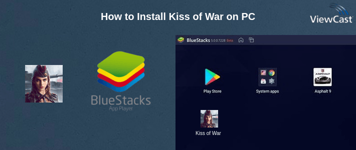 How to Install Kiss of War on PC