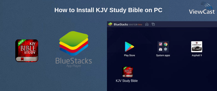 How to Install KJV Study Bible on PC