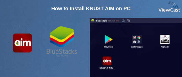 How to Install KNUST AIM on PC