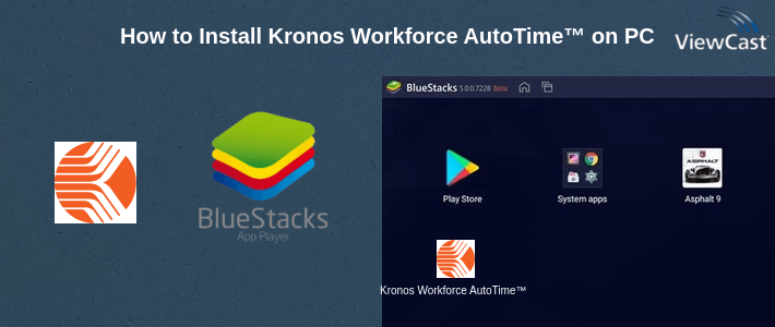 How to Install Kronos Workforce AutoTime™ on PC