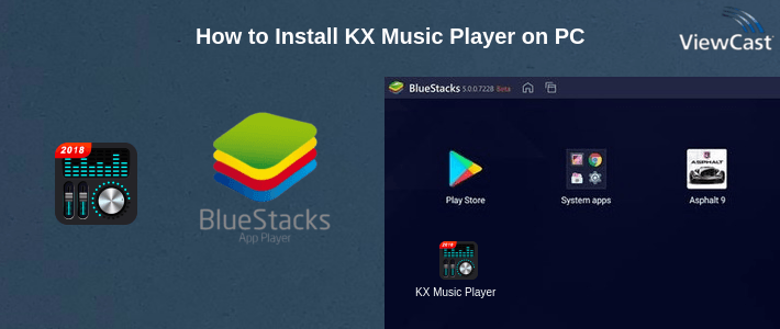 How to Install KX Music Player on PC