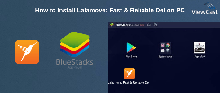 How to Install Lalamove: Fast & Reliable Delivery App on PC