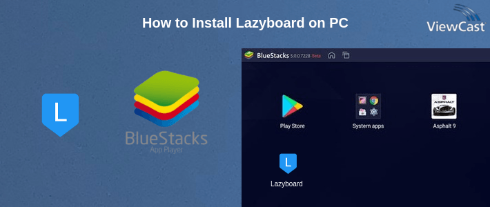 How to Install Lazyboard on PC