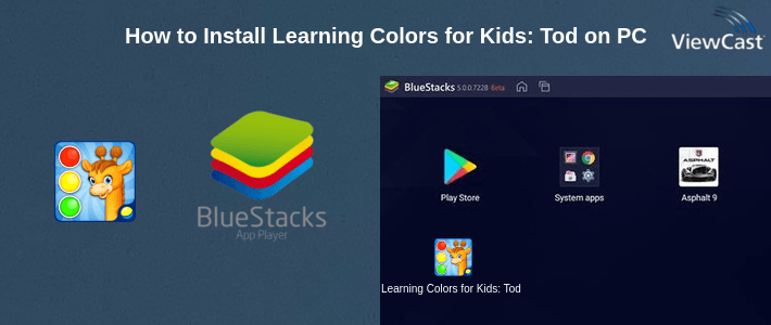 How to Install Learning Colors for Kids: Toddler Educational Game on PC