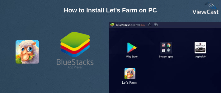 How to Install Let's Farm on PC