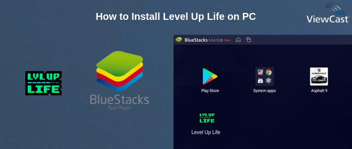 How to Install Level Up Life on PC