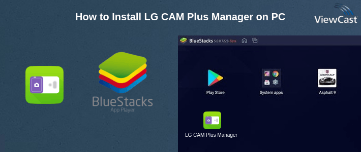 How to Install LG CAM Plus Manager on PC