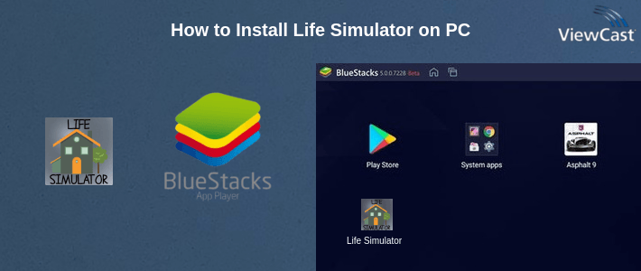 How to Install Life Simulator on PC