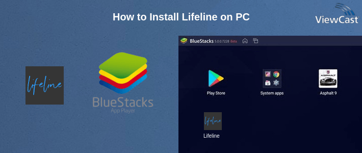 How to Install Lifeline on PC