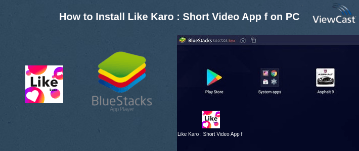 How to Install Like Karo : Short Video App for India, Like Video on PC