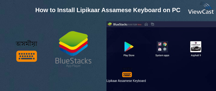 How to Install Lipikaar Assamese Keyboard on PC