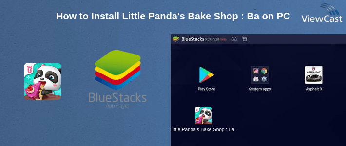 How to Install Little Panda's Bake Shop : Bakery Story on PC