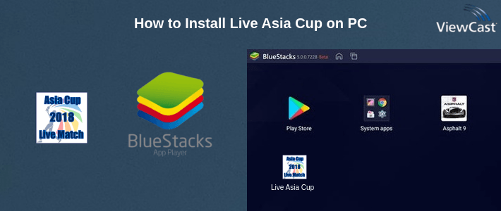 How to Install Live Asia Cup on PC