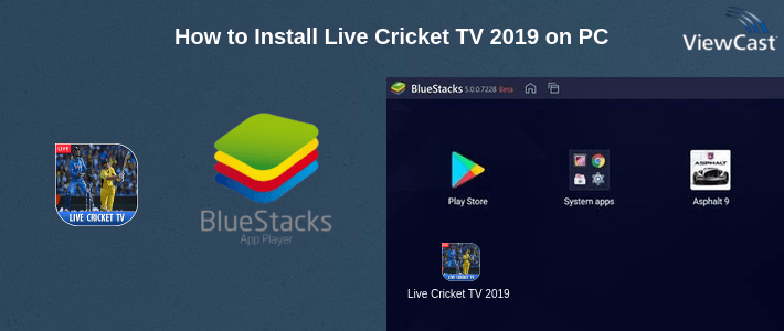 How to Install Live Cricket TV 2019 on PC