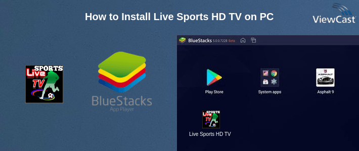 How to Install Live Sports HD TV on PC