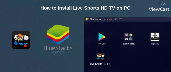 How to Install Live Sports HD TV on PC