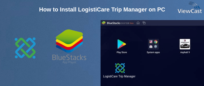 How to Install LogistiCare Trip Manager on PC